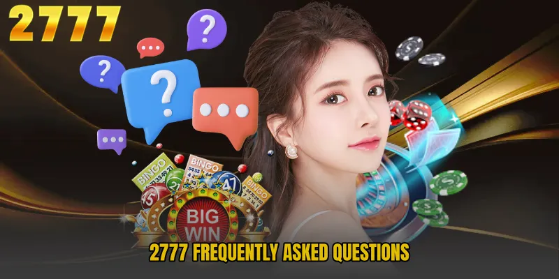 2777 Frequently Asked Questions 
