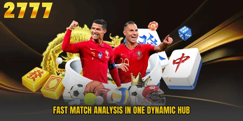Fast match analysis in one dynamic hub